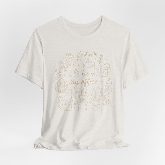 I'll Be in My Office Rose Tee