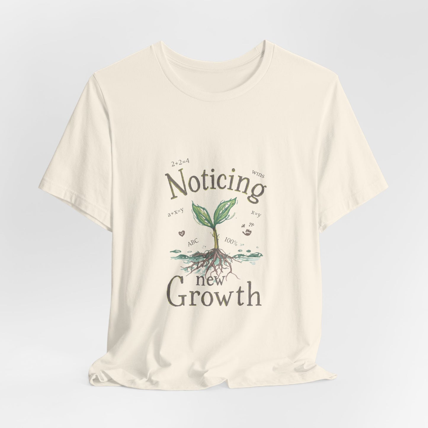 Noticing New Growth Tee — Inspirational Plant Seedling Shirt