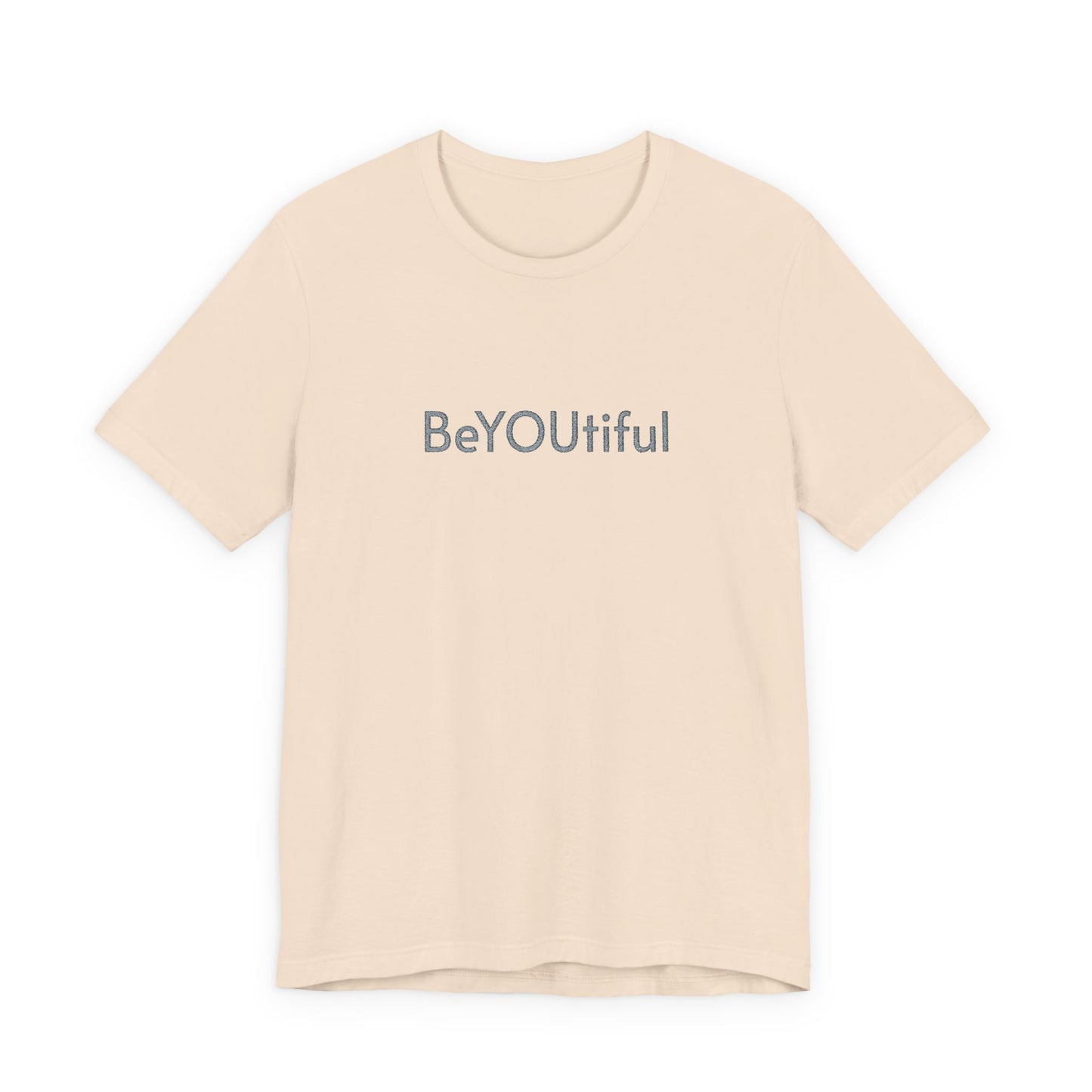 BeYOUtiful Embroidered Affirmation Tee