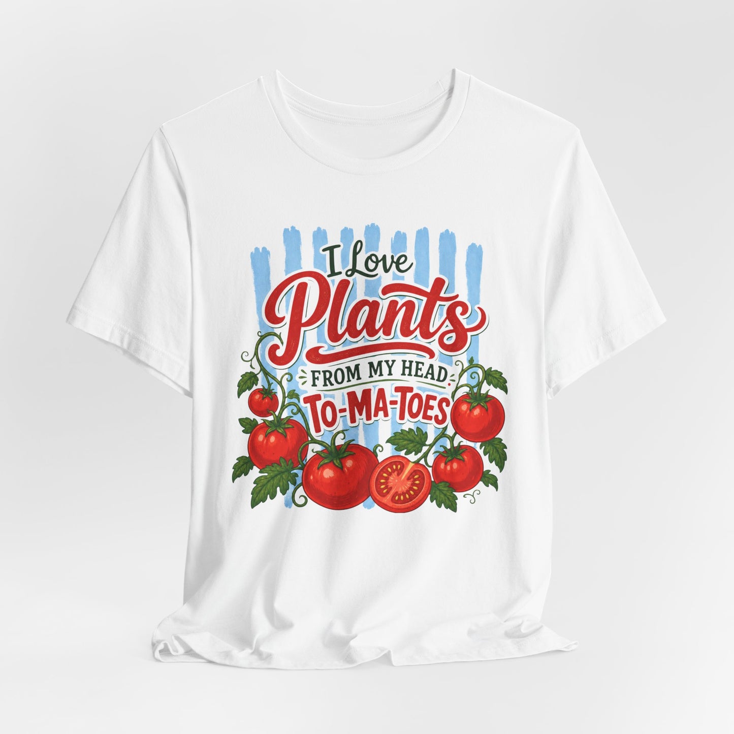 I Love Plants From My Head To-Ma-Toes Tee