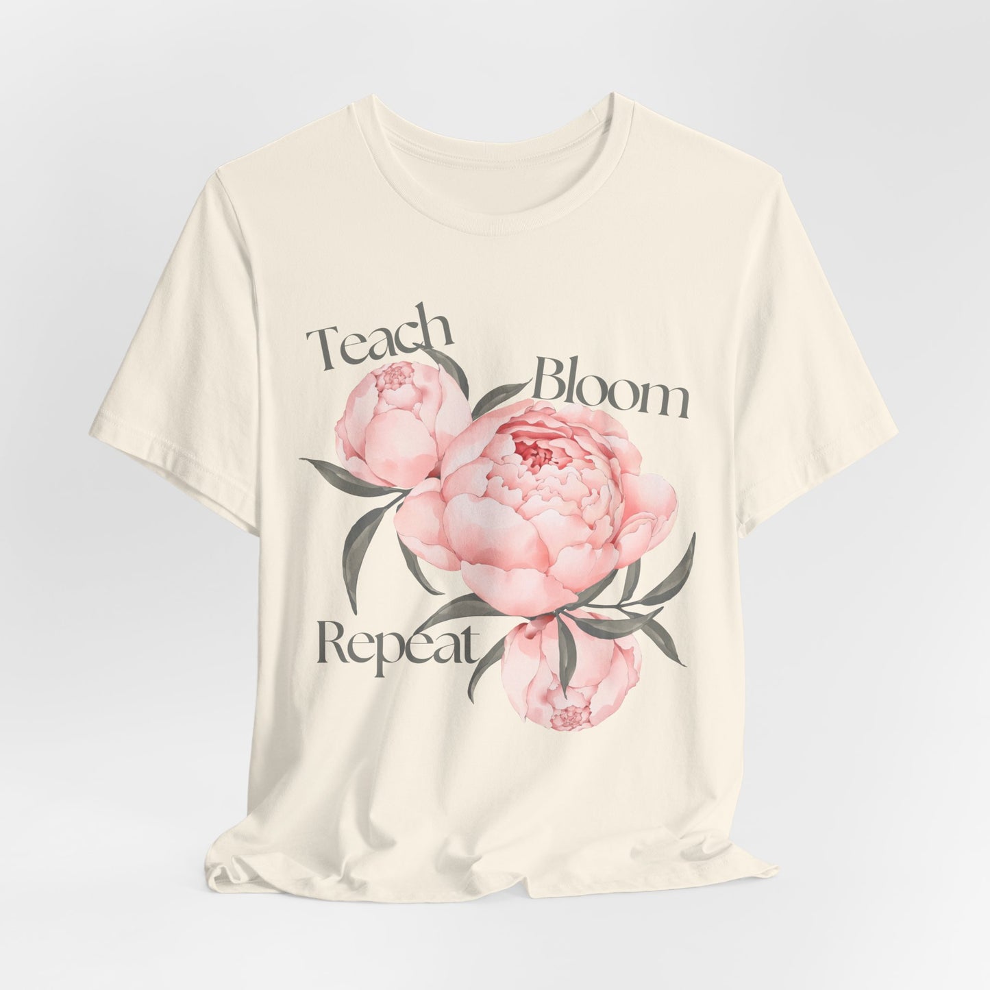 Teach Bloom Repeat Floral Tee — Teacher Appreciation Pink Peony Shirt