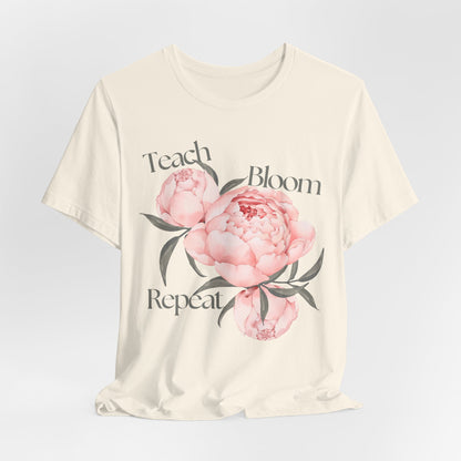 Teach Bloom Repeat Floral Tee — Teacher Appreciation Pink Peony Shirt