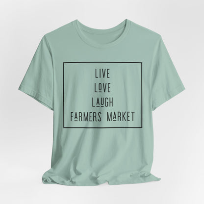 Live Love Laugh Farmers Market - Farmers Market Minimal Graphic T‑Shirt