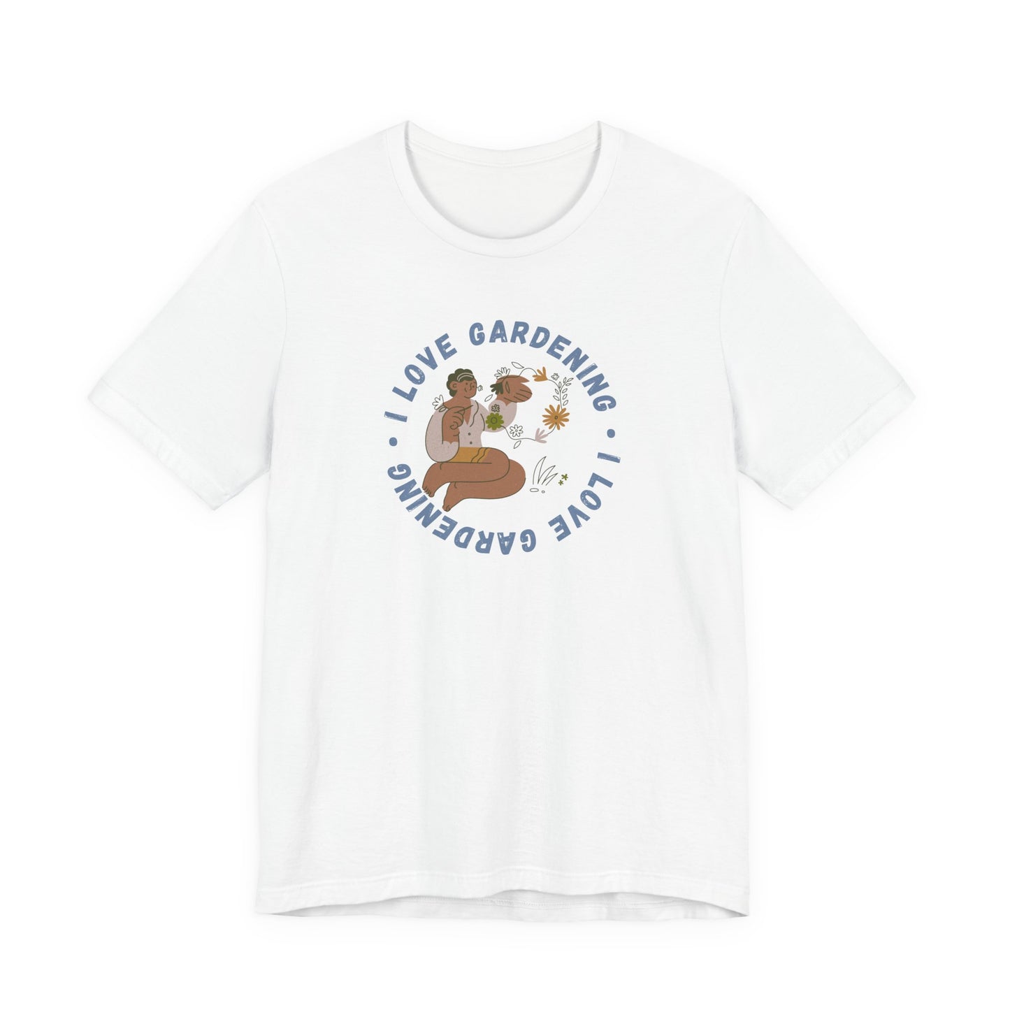 I Love Gardening Tee – Cozy Garden Lover Graphic Shirt