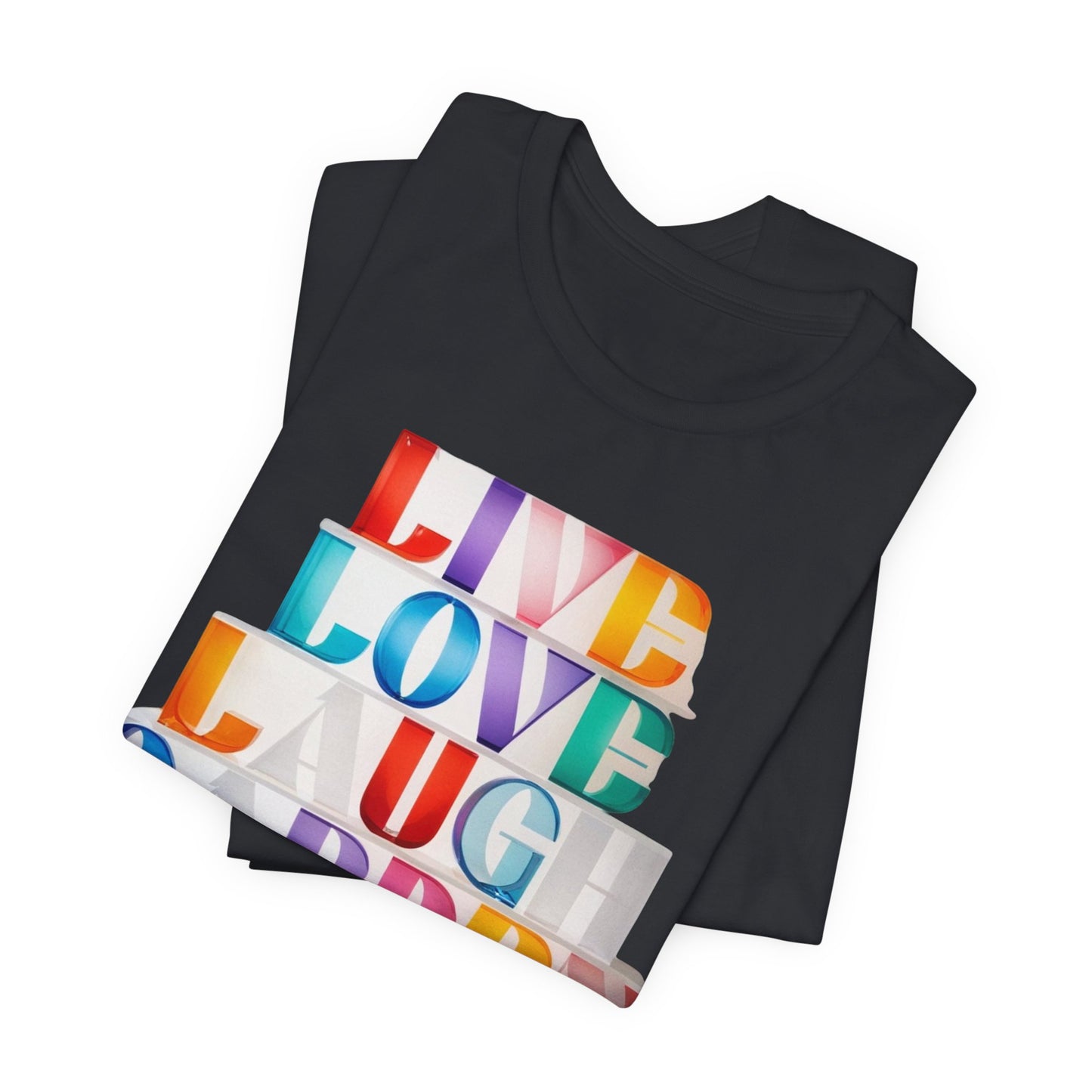 Live Love Laugh Garden - Colorful Typography Tee