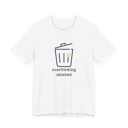 Overthinking Deleted Shirt – Minimalist Mental Health Humor Tee
