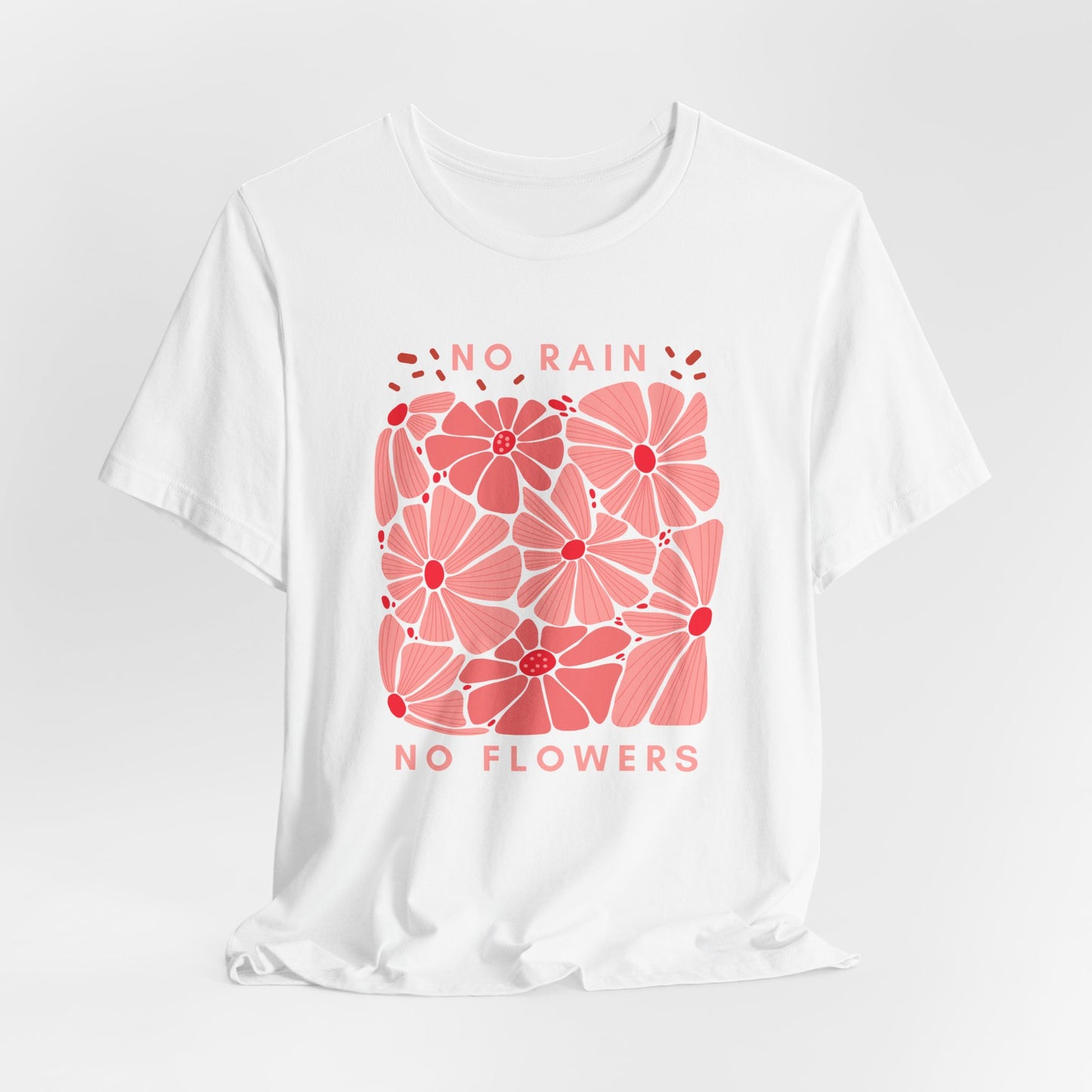 No Rain No Flowers Floral Graphic Tee