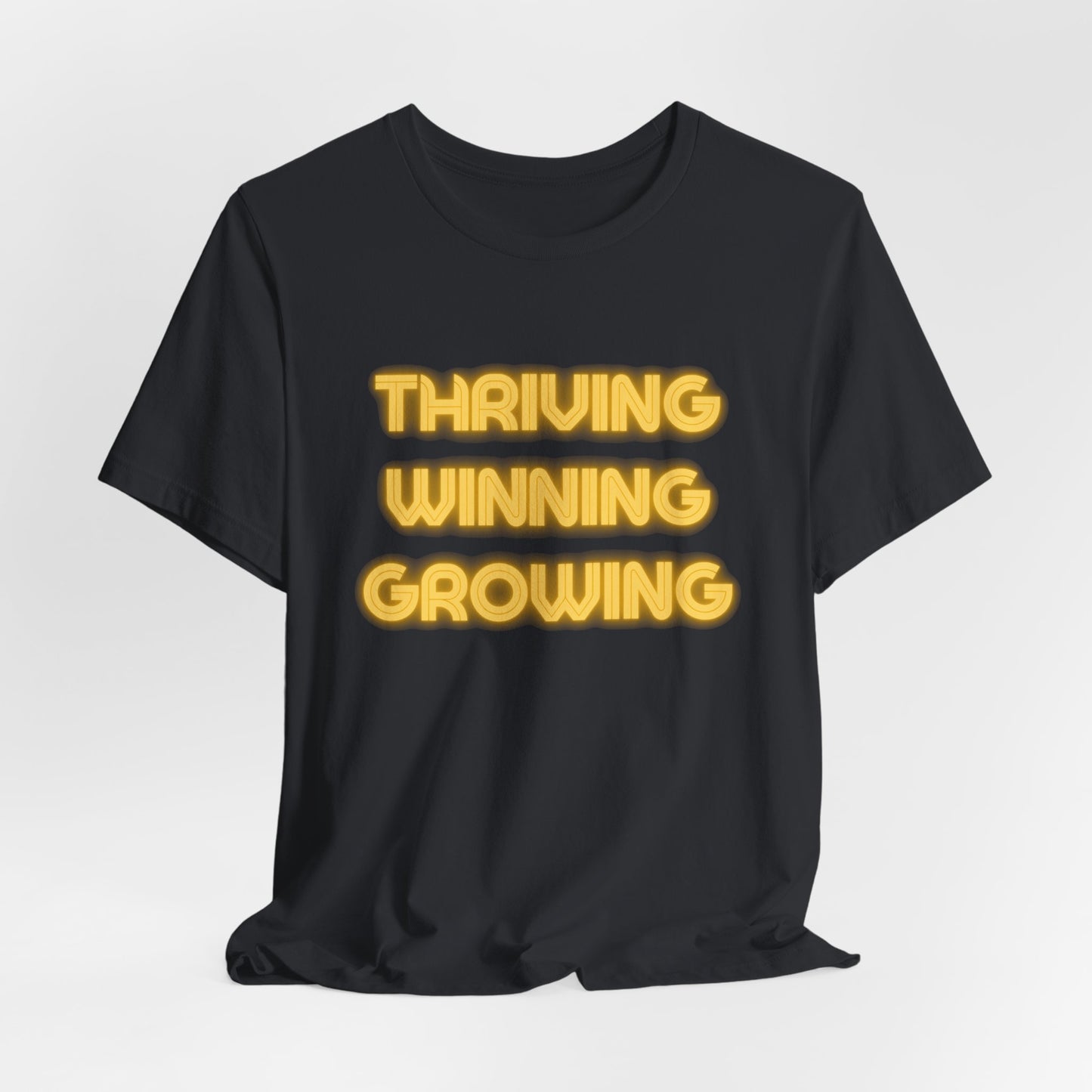 Thriving Winning Growing Shirt — Motivational Retro Neon Graphic T-Shirt