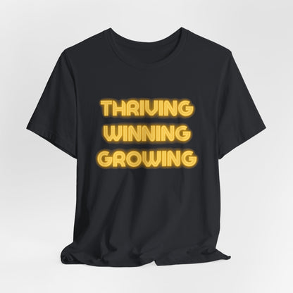 Thriving Winning Growing Shirt — Motivational Retro Neon Graphic T-Shirt
