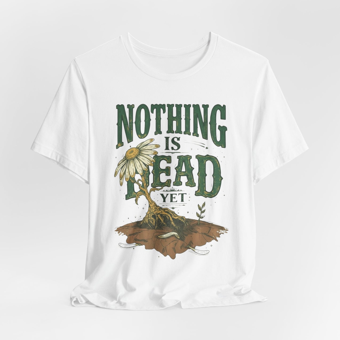Nothing Is Dead Yet