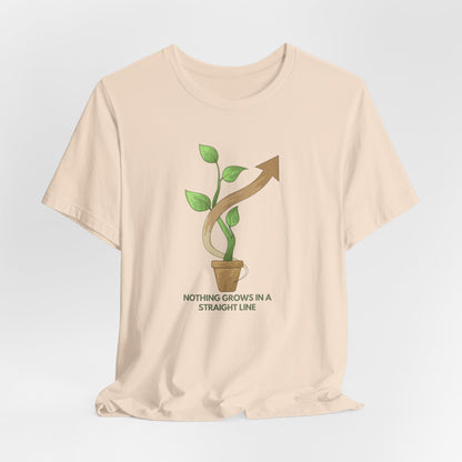 Nothing Grows in a Straight Line – Gardener's Unisex Tee