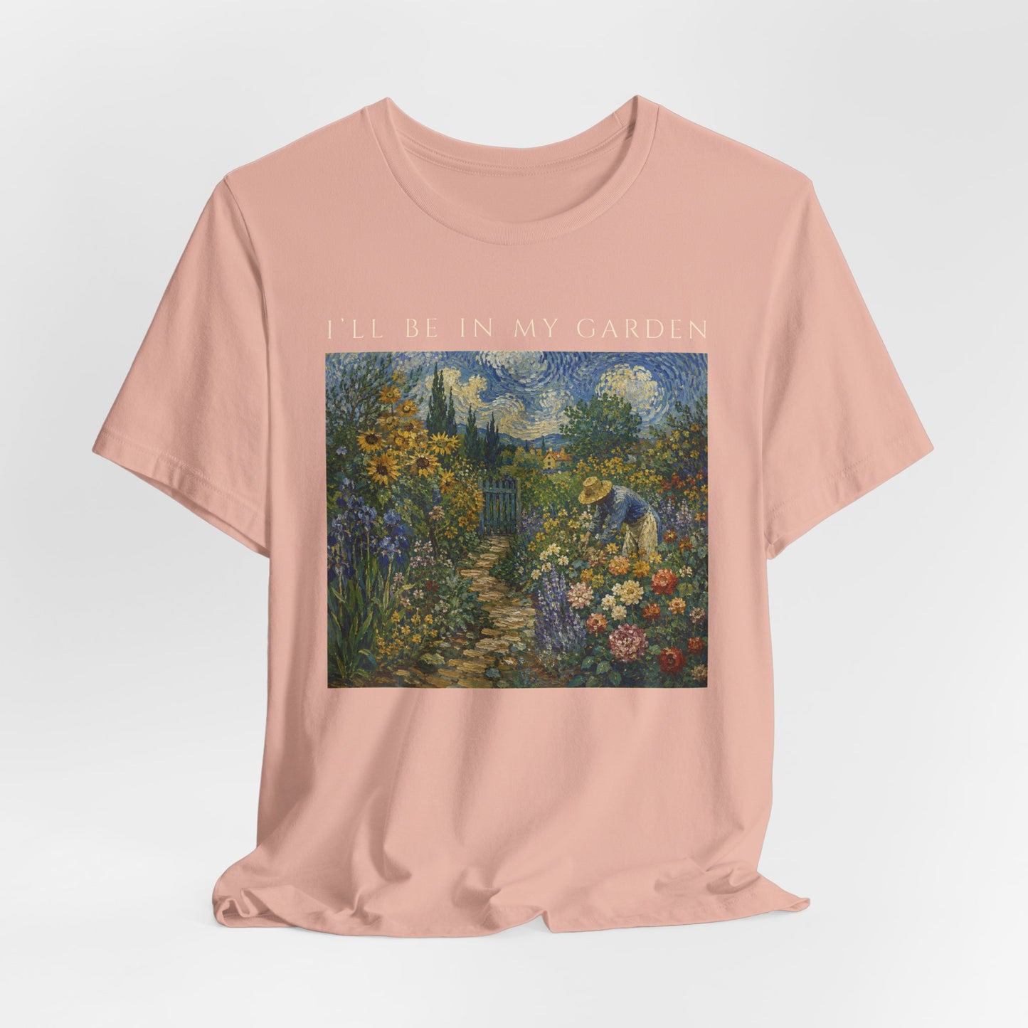 I'll Be In My Garden Tee