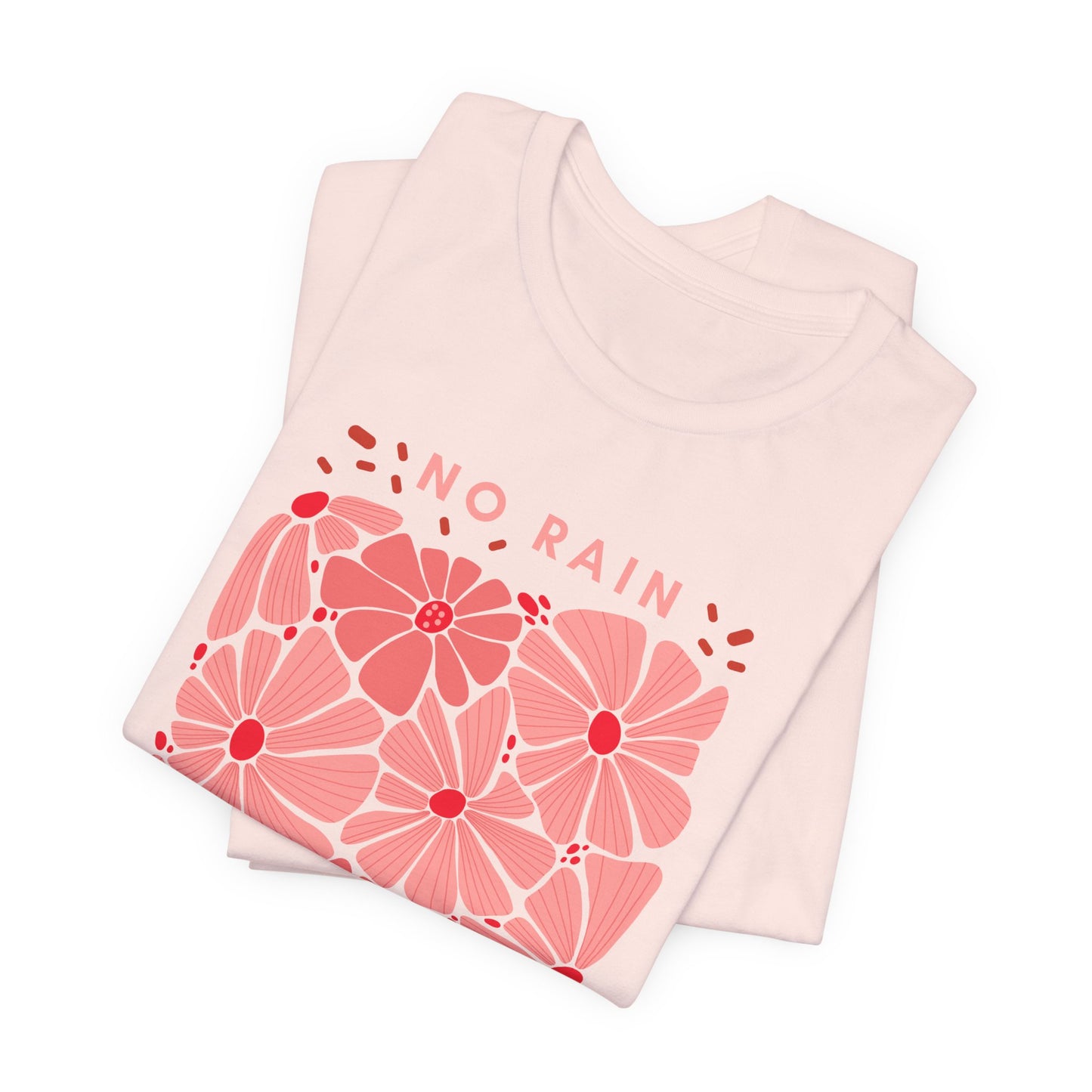 No Rain No Flowers Floral Graphic Tee