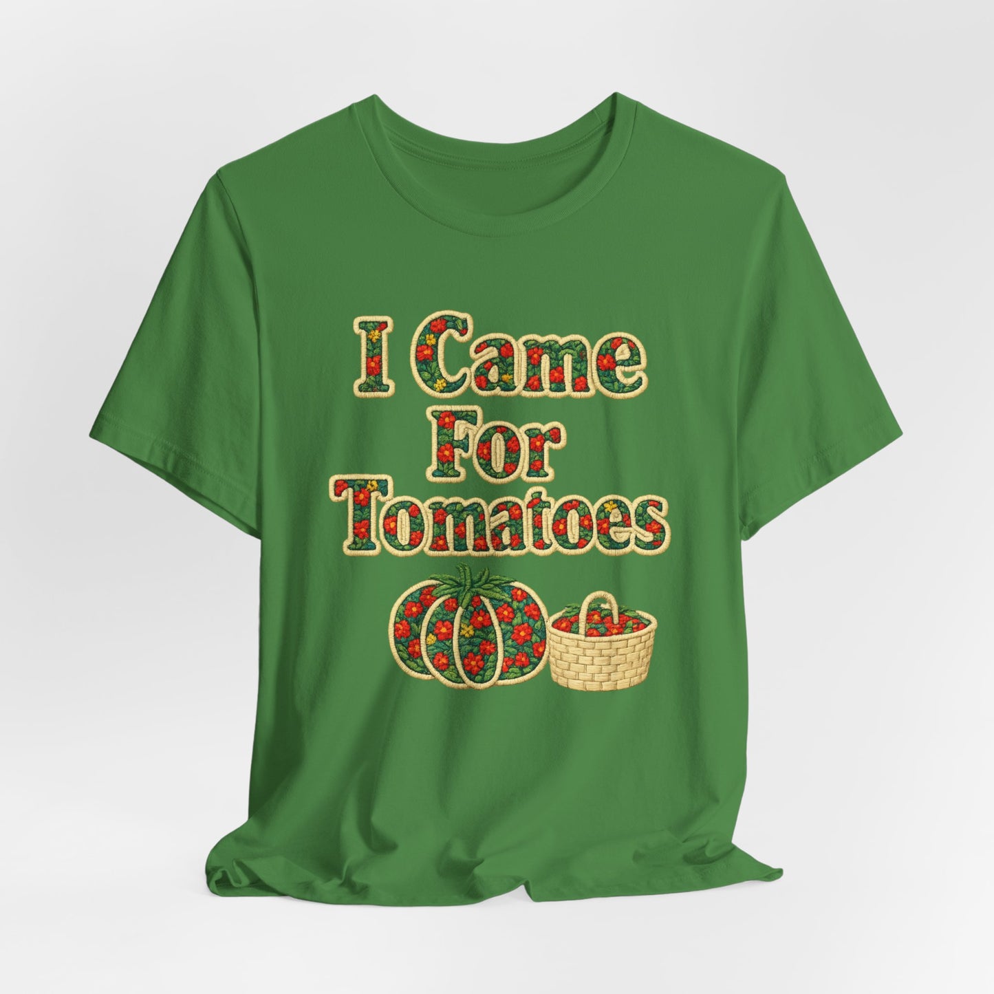 I Came For Tomatoes