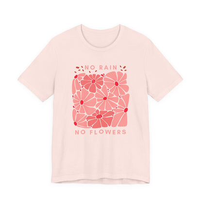No Rain No Flowers Floral Graphic Tee