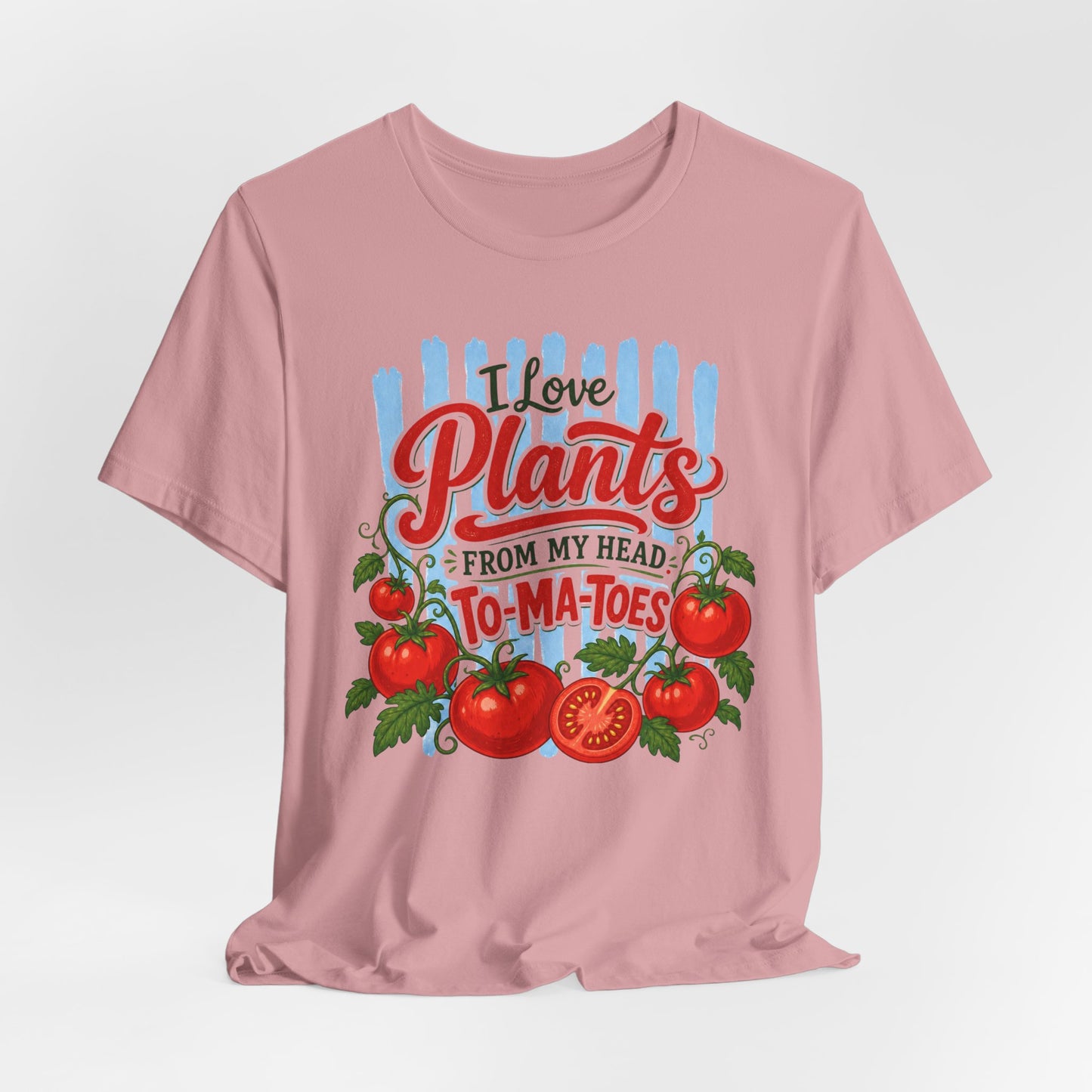 I Love Plants From My Head To-Ma-Toes Tee