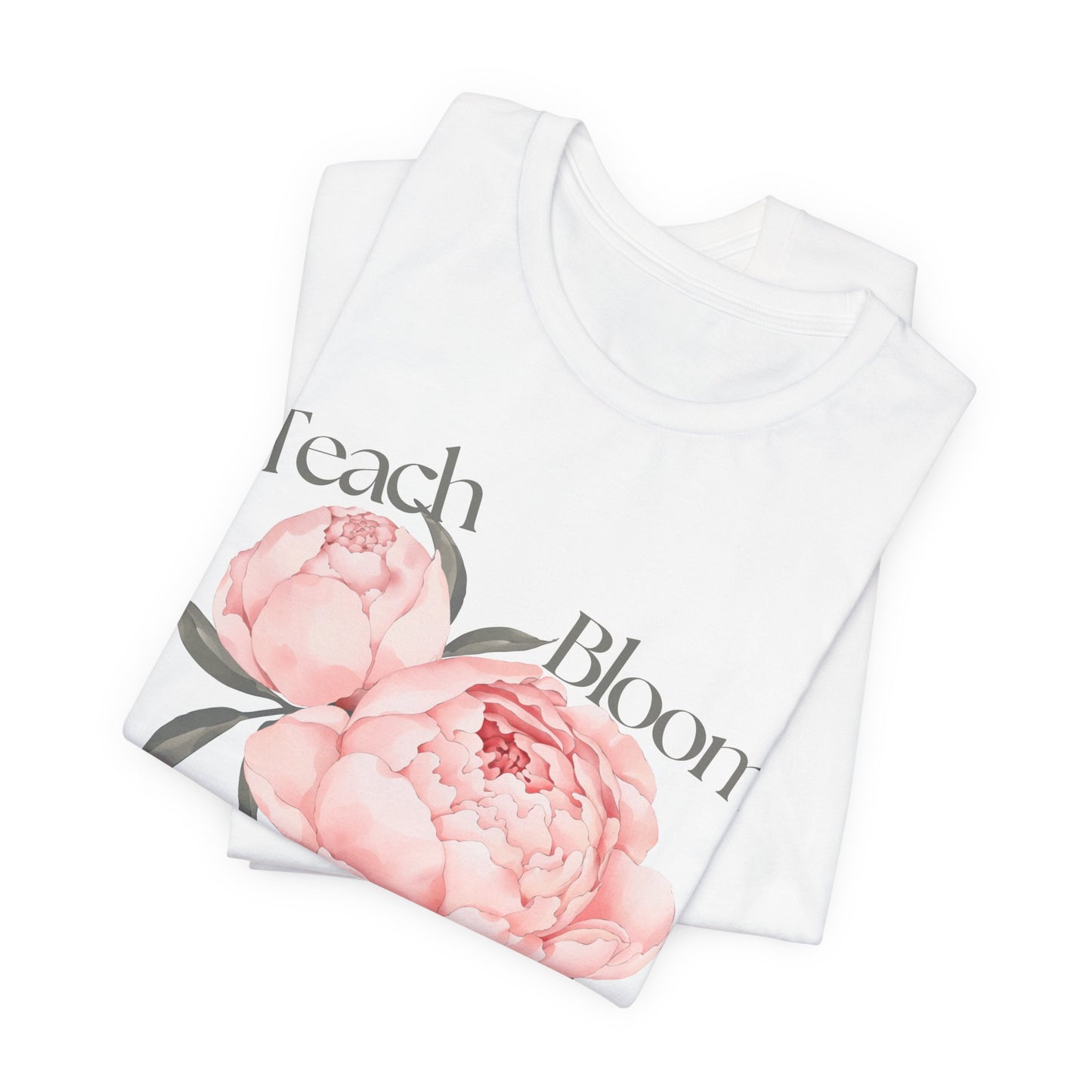 Teach Bloom Repeat Floral Tee — Teacher Appreciation Pink Peony Shirt