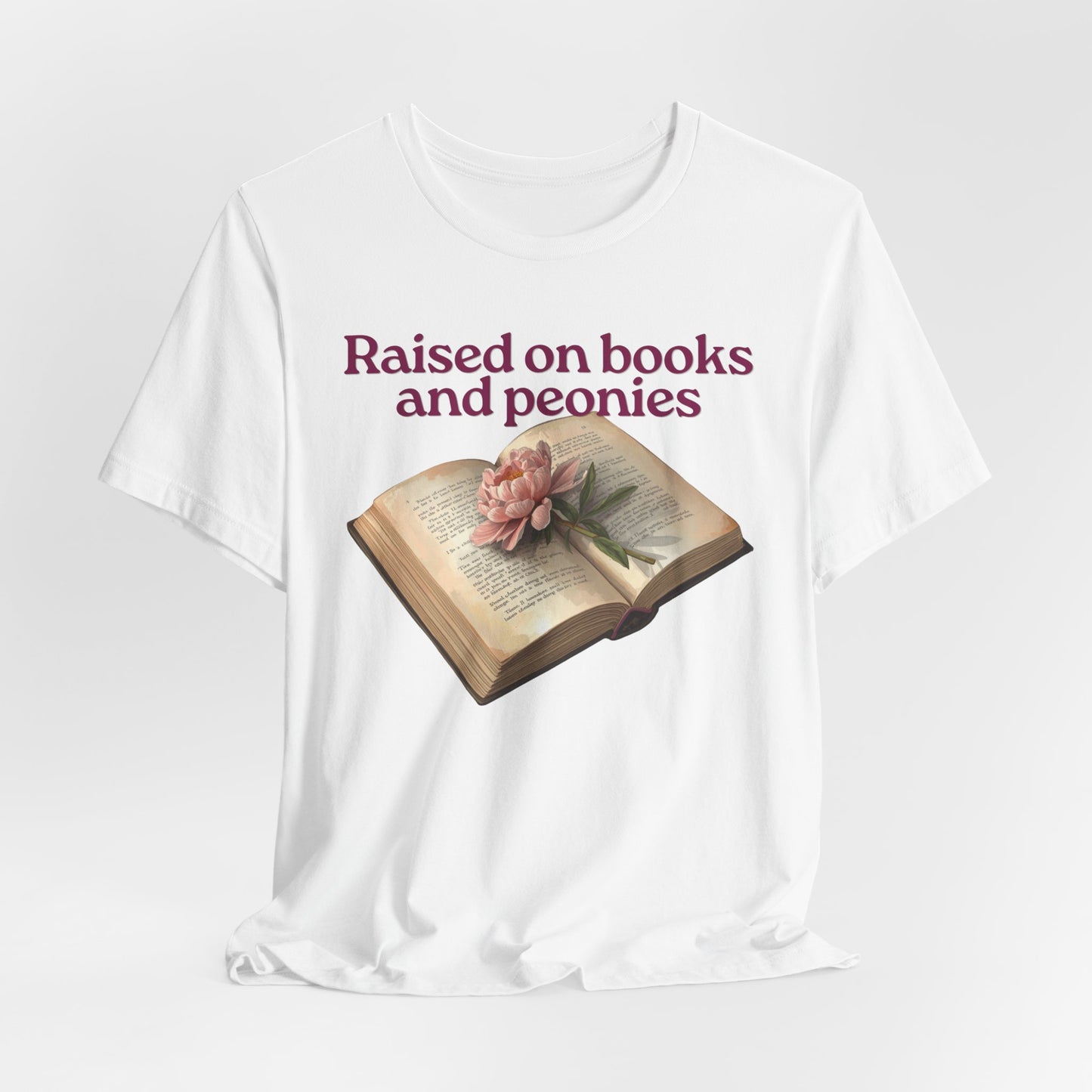 Raised on Books and Peonies T-Shirt — Floral Book Lover Tee