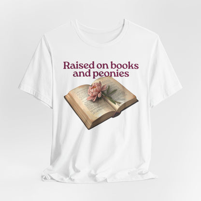 Raised on Books and Peonies T-Shirt — Floral Book Lover Tee