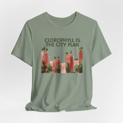 Chlorophyll Is The City Plan Tee