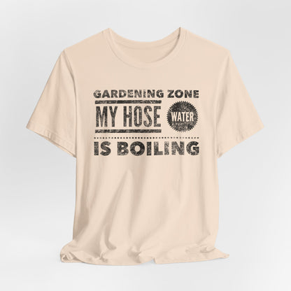 Gardening Zone: My Hose Is Boiling