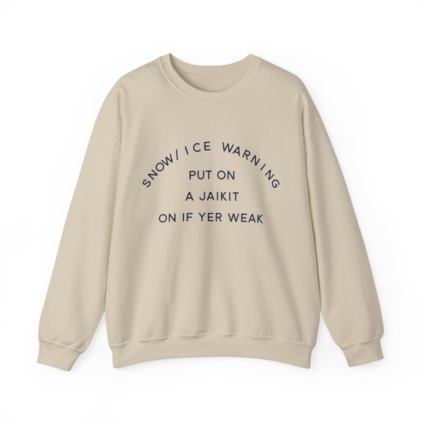 Snow/Ice Warning: Put On a Jaikit On If Yer Weak- Winter Humor