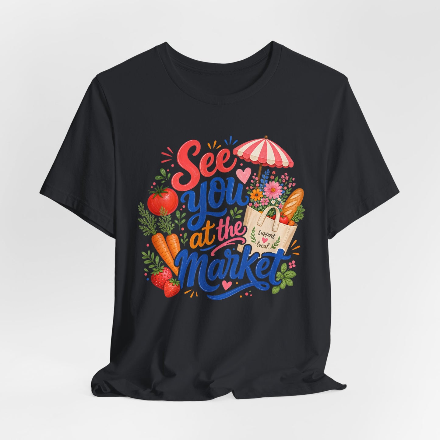 See You at the Market Tee