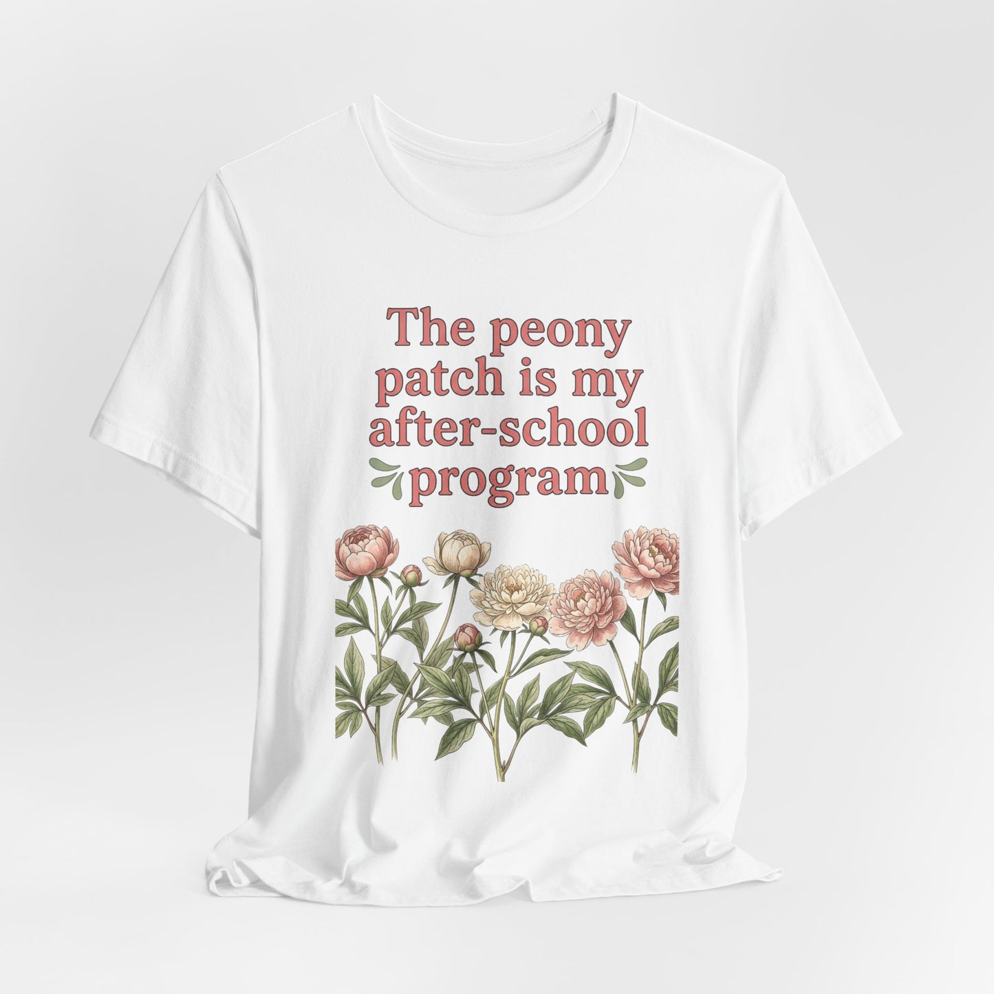 Peony Patch Is My After-School Program - Teacher Peony Gardner Tee
