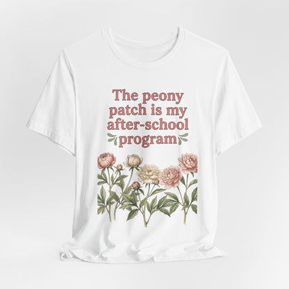 Peony Patch Is My After-School Program - Teacher Peony Gardner Tee
