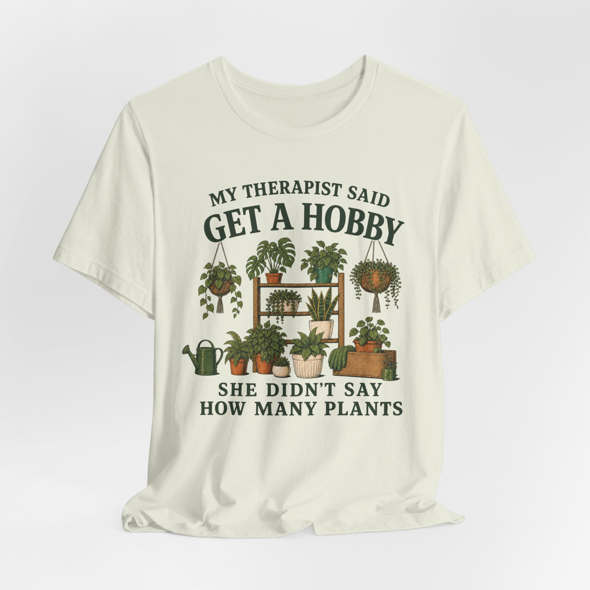 My Therapist Said Get a Hobby Tee