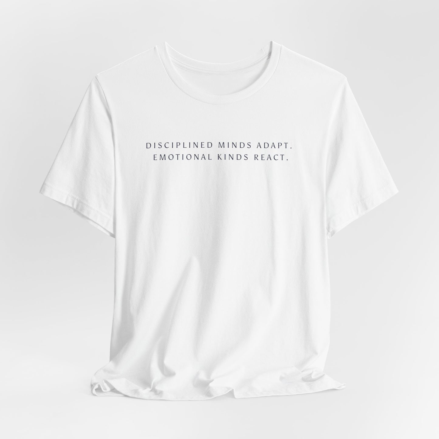 Disciplined Minds Act Tee