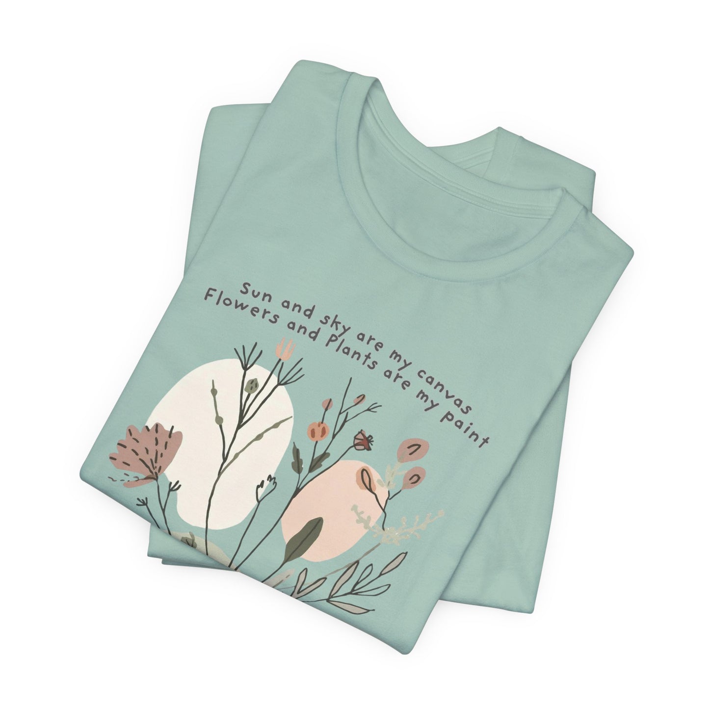 Sun and Sky Are My Canvas — Botanical Graphic T-Shirt