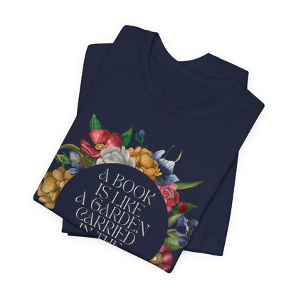 A Book Is Like a Garden Shirt – Literary Floral Quote Tee for Book Lovers