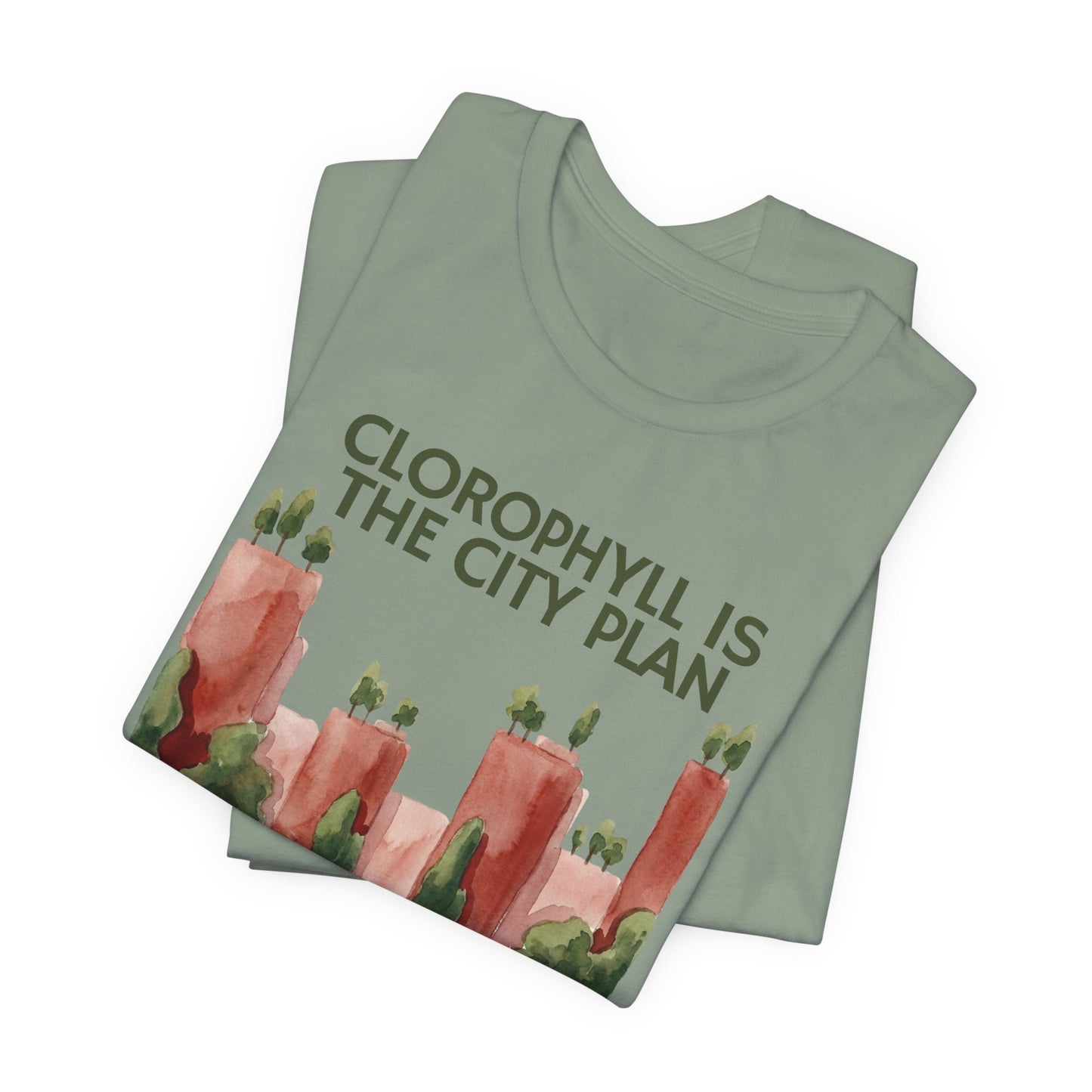 Chlorophyll Is The City Plan Tee