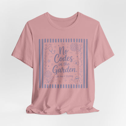 No Codes in the Garden Floral Tee — Relaxed Gardening Shirt