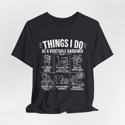 Things I Do Vegetable Gardiner Tee