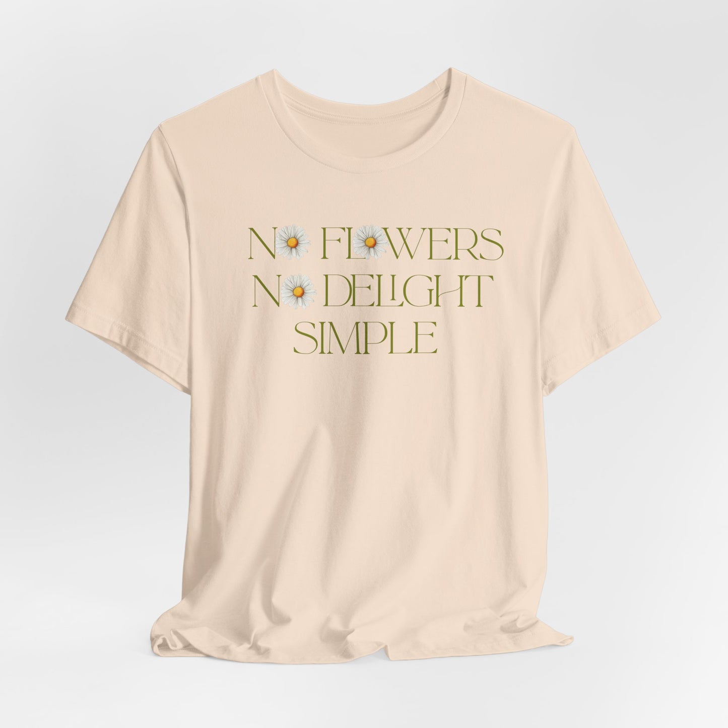 Flowers No Delight Simple - Floral Graphic Shirt