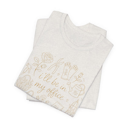 I'll Be in My Office Rose Tee