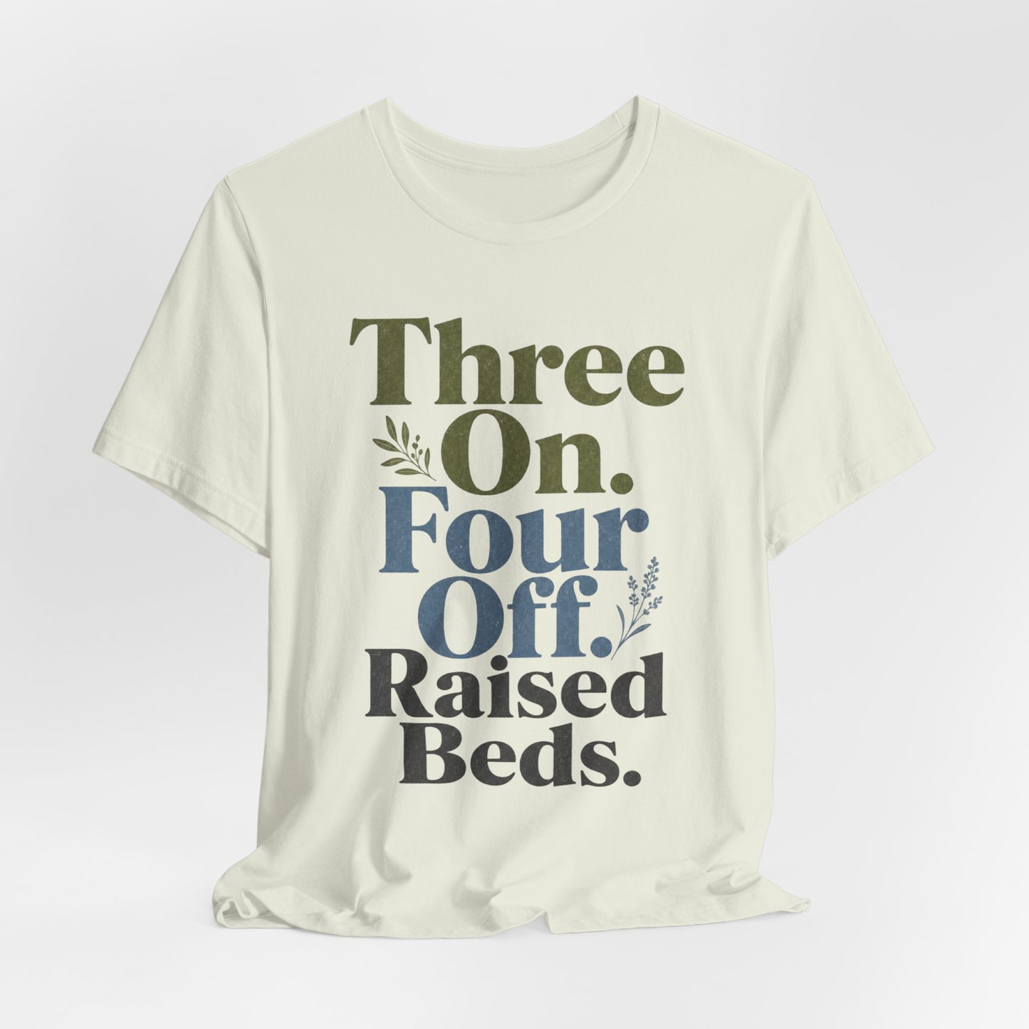 Three On. Four Off. Raised Beds. - Nurse Inside Joke