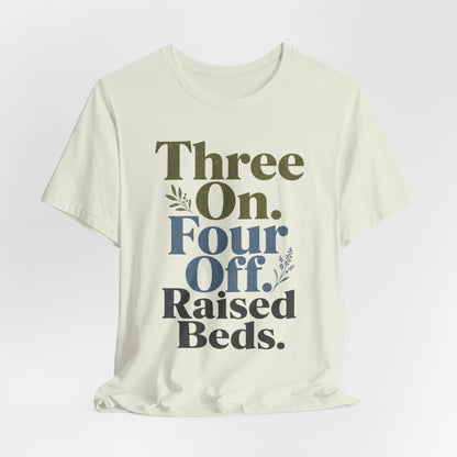 Three On. Four Off. Raised Beds. - Nurse Inside Joke
