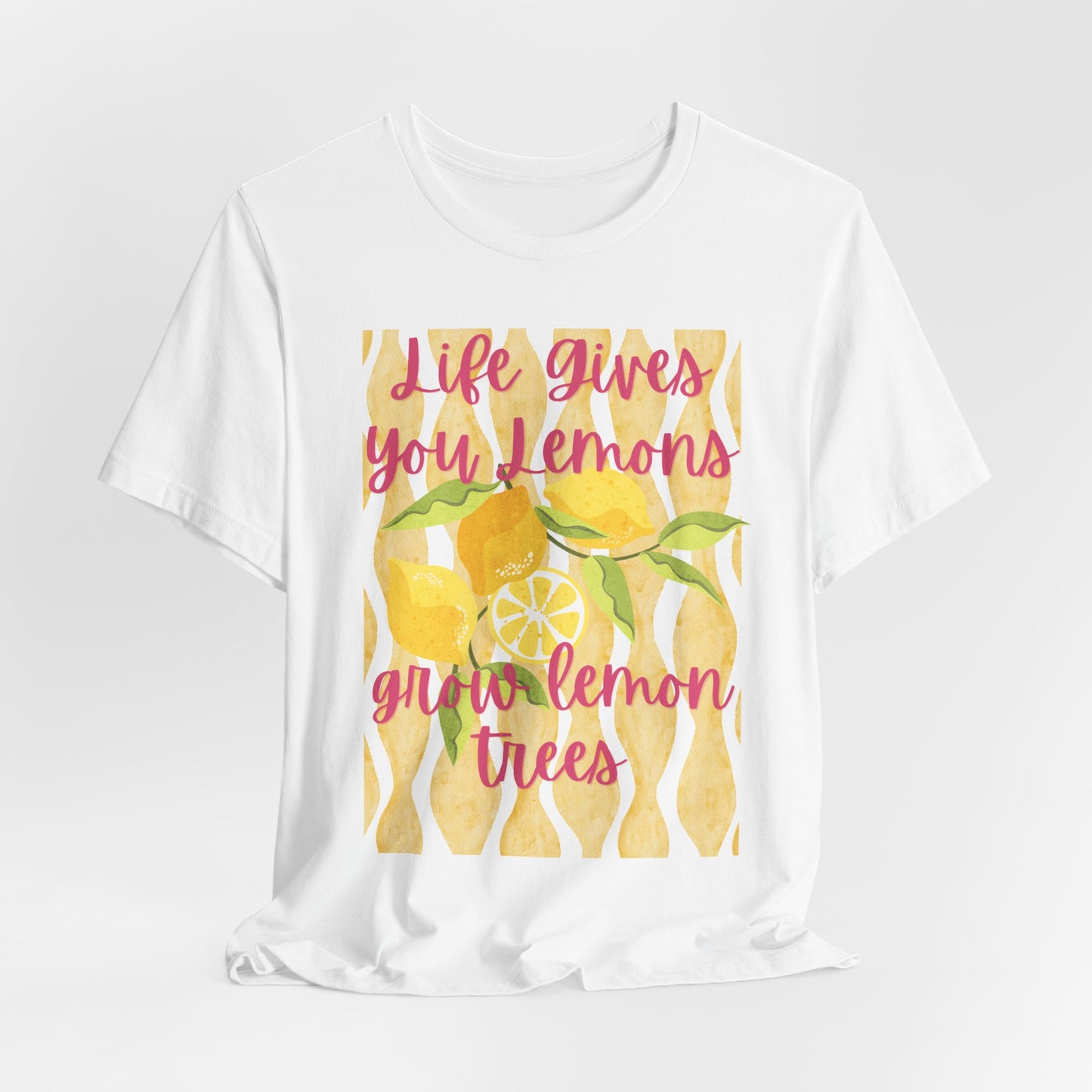 Life Gives You Lemons Grow Lemon Trees