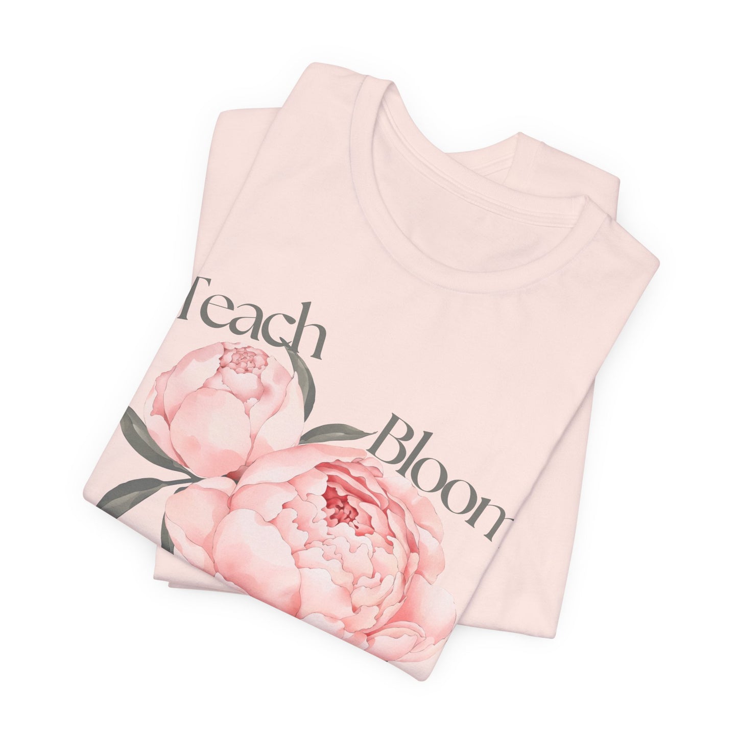 Teach Bloom Repeat Floral Tee — Teacher Appreciation Pink Peony Shirt