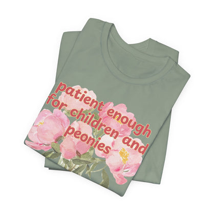 Patient enough for children and peonies - Teacher Floral Peony Tee