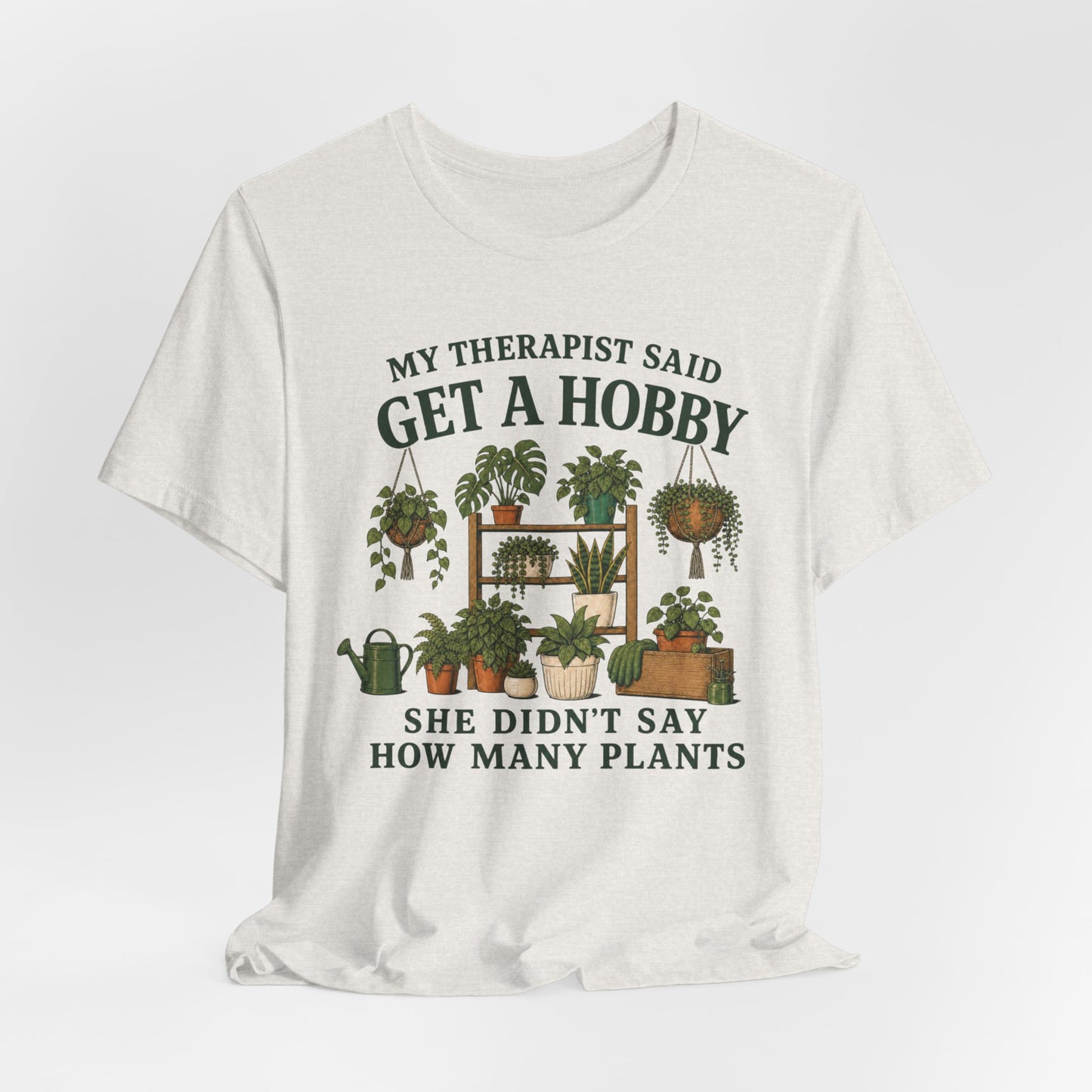 My Therapist Said Get a Hobby Tee