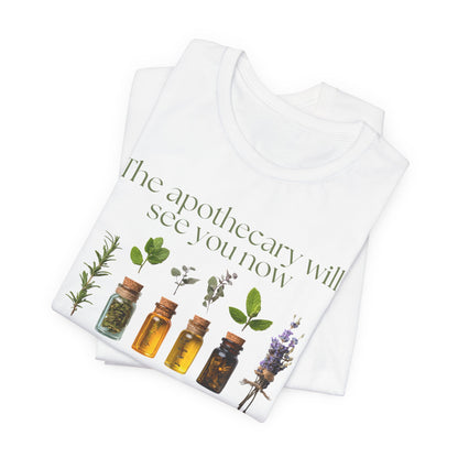The apothecary will see you now Botanical Tee