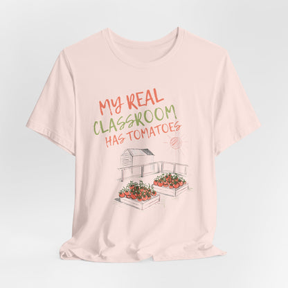 My Real Classroom Has Tomatoes - Vegetable Garden Tee
