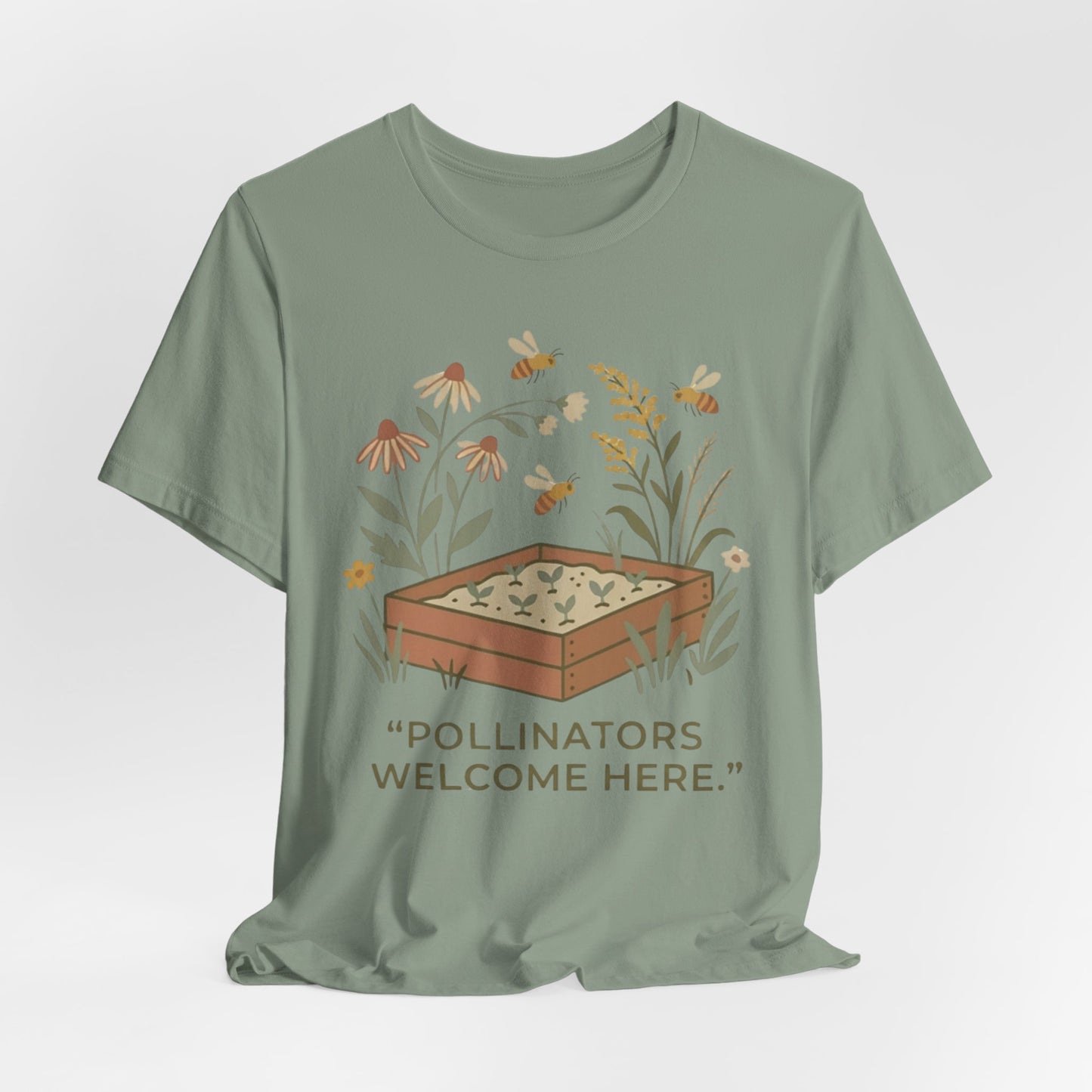 Pollinators Welcome Here - Flower Grower T-Shirt
