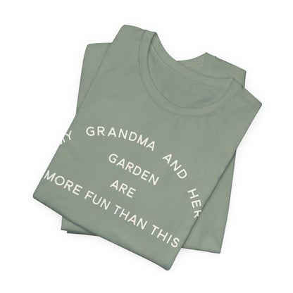My Grandma and Her Garden — Funny Family Gardening Shirt