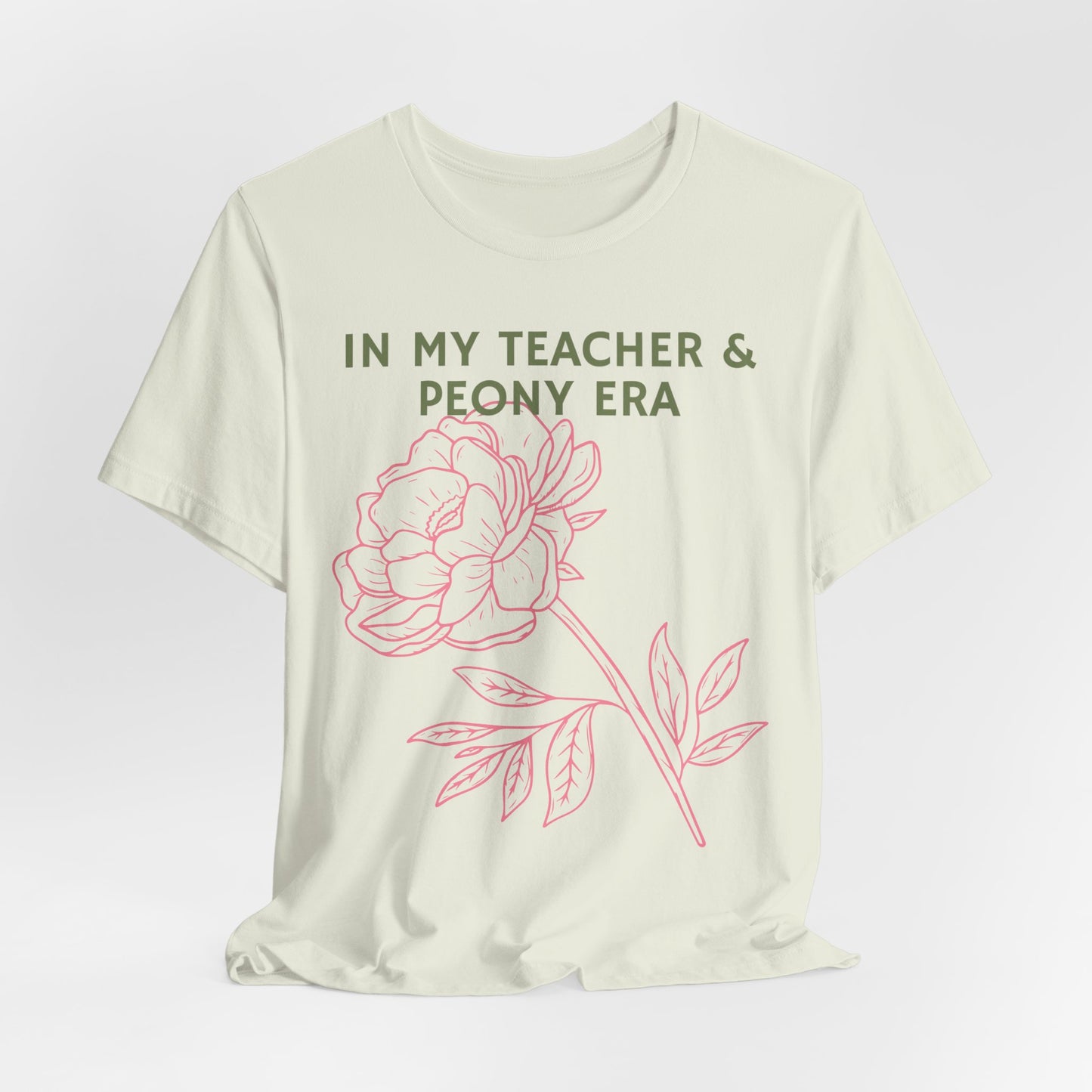 In My Teacher & Peony Era - Teacher & Peony Floral Shirt