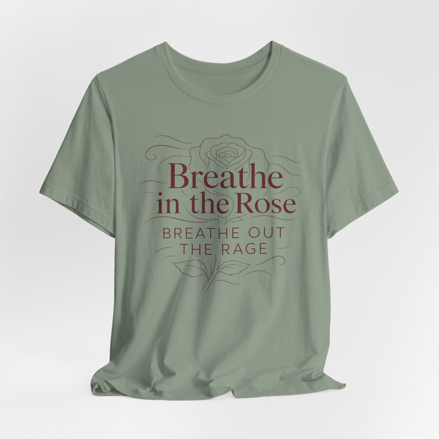Breathe in the Rose Tee